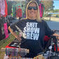 Shit show crew shirt - Unleashed