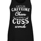 I Run On Caffeine, Chaos And Cuss Words - Unleashed Jewelry